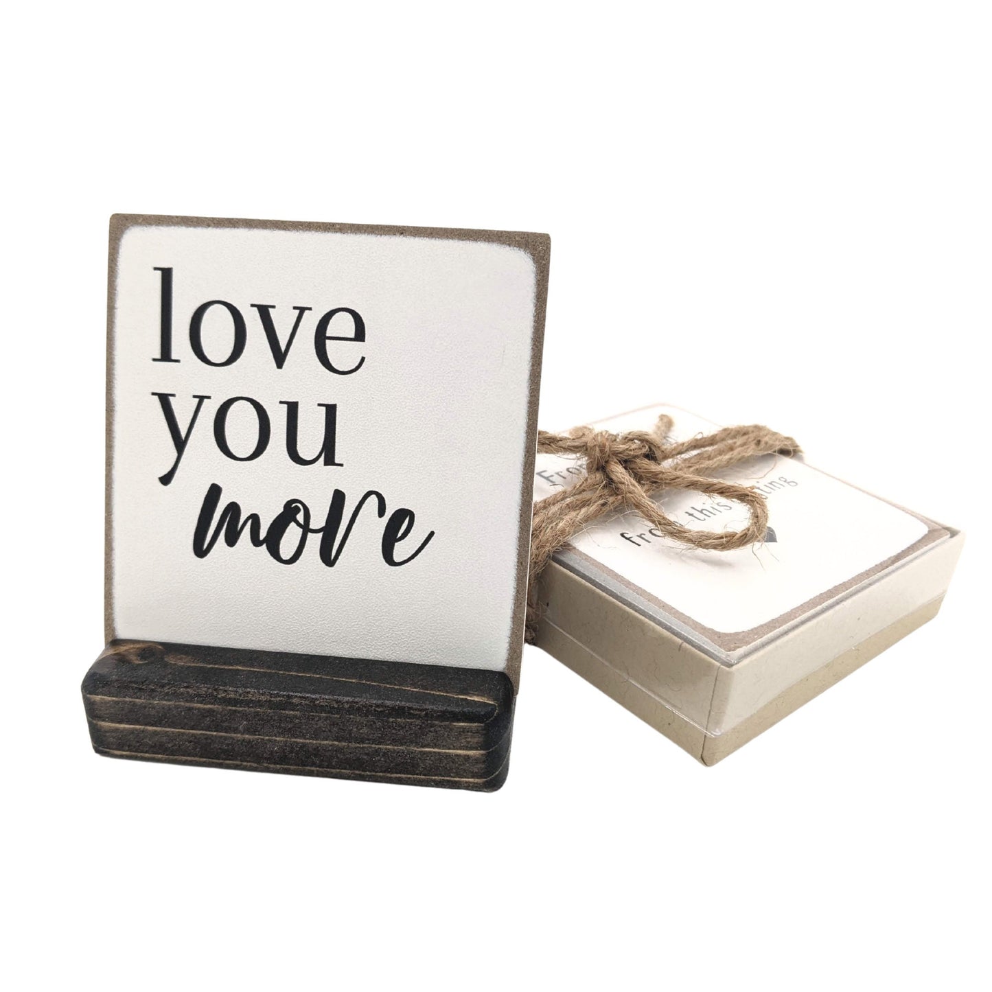 love you more, message in a box, mini sign, love you gift, love you card, personalized gift