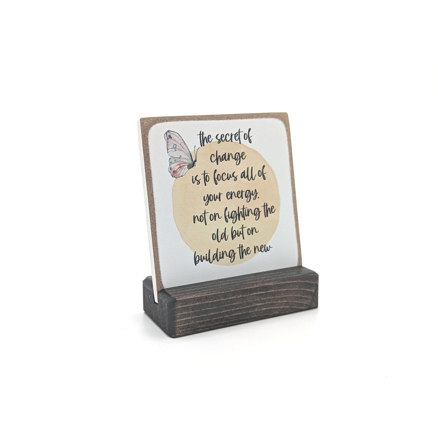 the secret of change | mini sign | office gift | coworker gift | desk sign | inspirational quote | motivational | message in a box