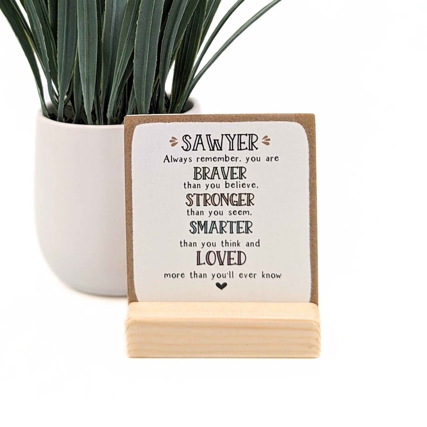You are braver, stronger, smarter, loved more than you'll ever know | Personalized kids gift, motivational, inspiration gift, wooden plaque,