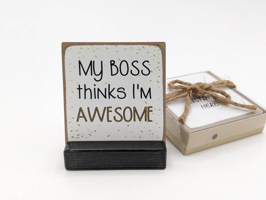 My Boss Thinks I'm Awesome | employee appreciation gift | message in a box |