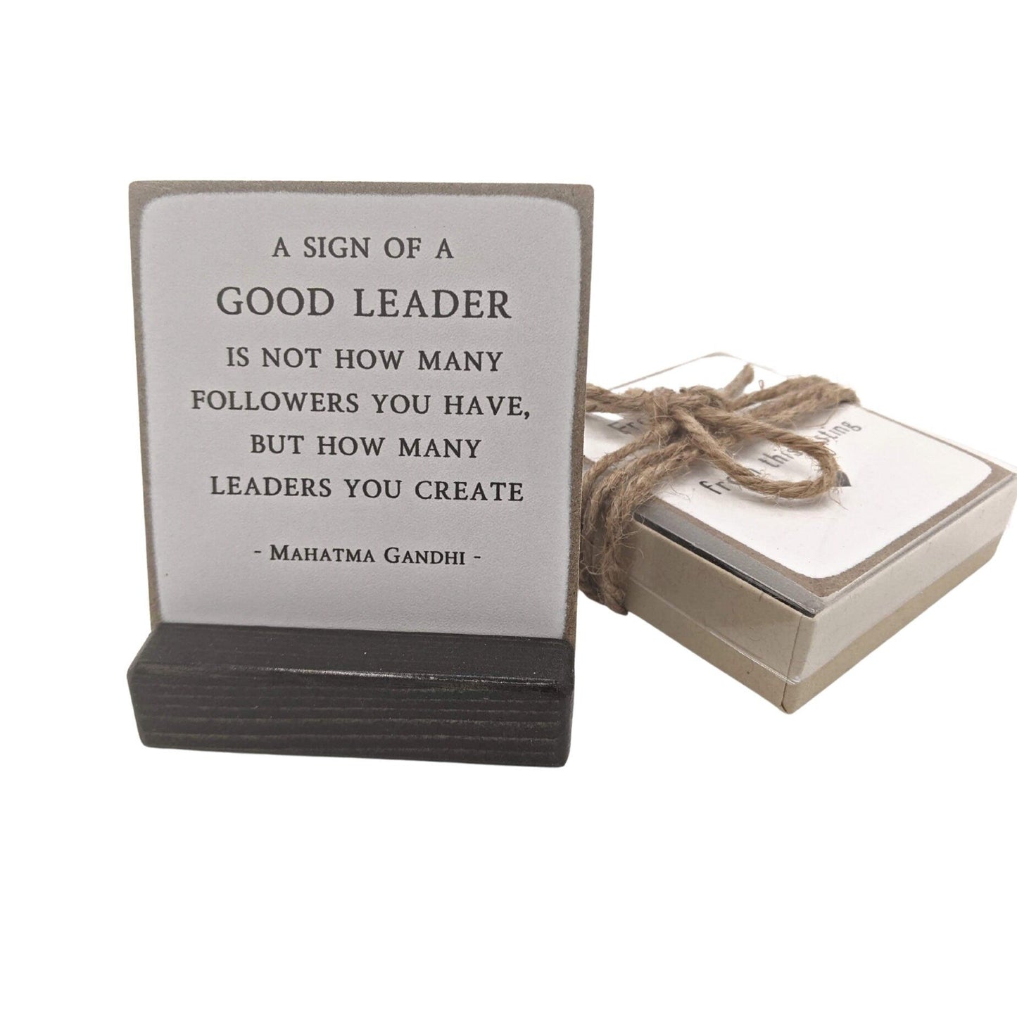 A sign of a good leader, Gandhi quote, Leadership quote, gift for leader, office gift, desk sign