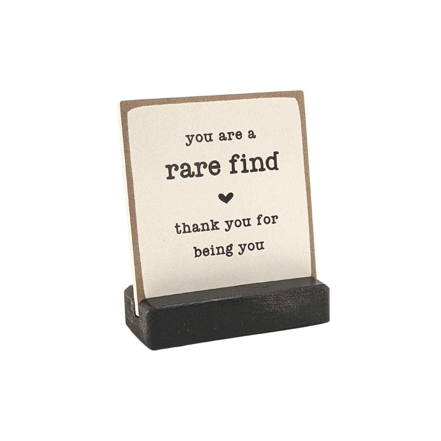 you are a rare find | message-in-a-box | mini sign | friend gift | thank you gift | employee gift