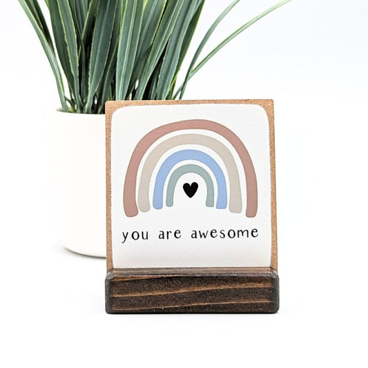 You are awesome, rainbow, mini sign, wood sign, friend gift, affirmation gift, kid gift, you matter, wood card, you are awesome card