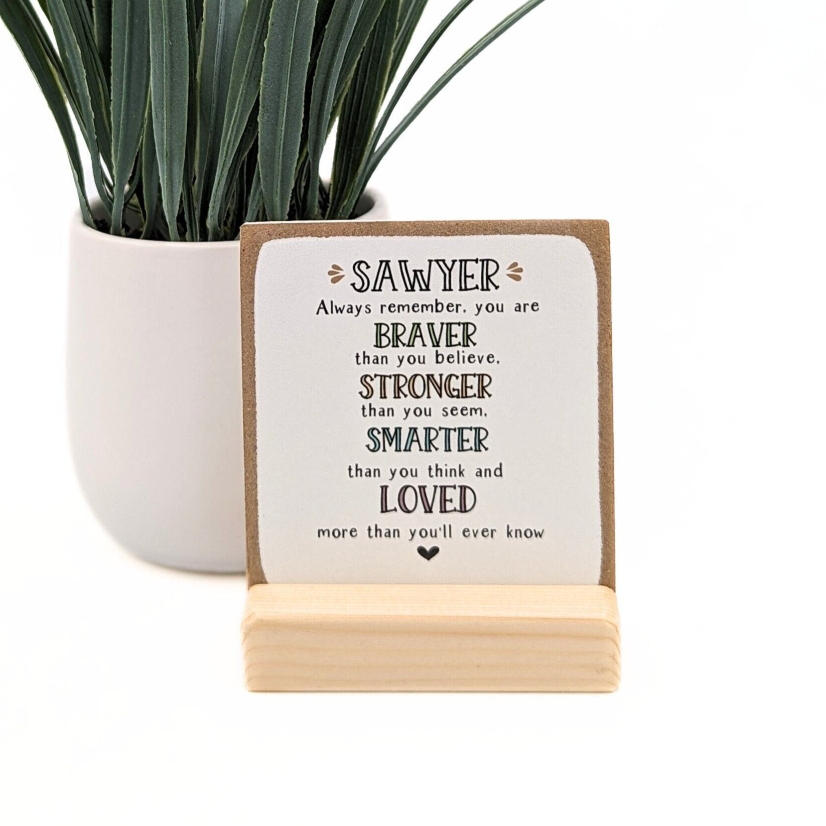 You are braver, stronger, smarter, loved more than you'll ever know | Personalized kids gift, motivational, inspiration gift, wooden plaque,