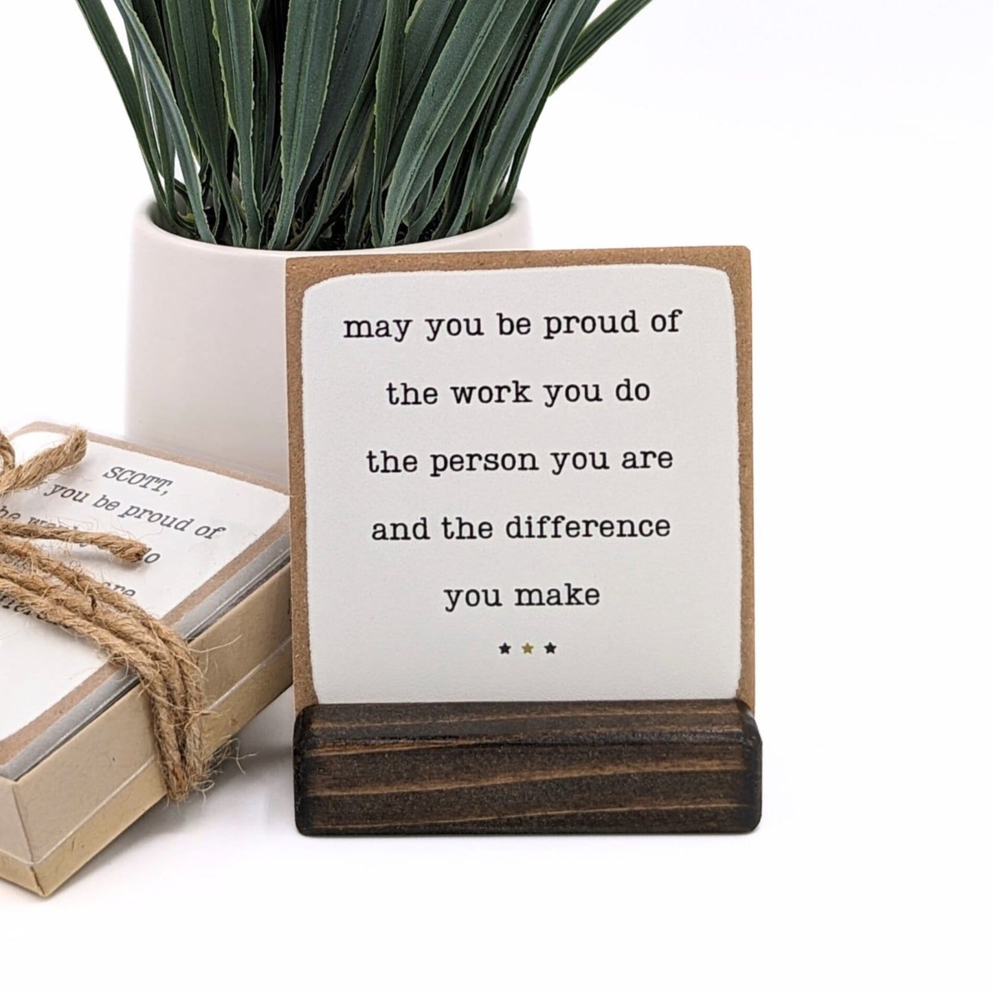 Version2 | may you be proud of the work you do the person you are and the difference you make | typed stars | thank you gift | employee gift