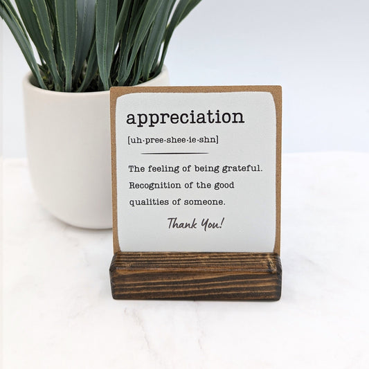 appreciation definition, appreciation gift, coworker gift, work gift, office gift, personalized appreciation gift, mini sign, corporate