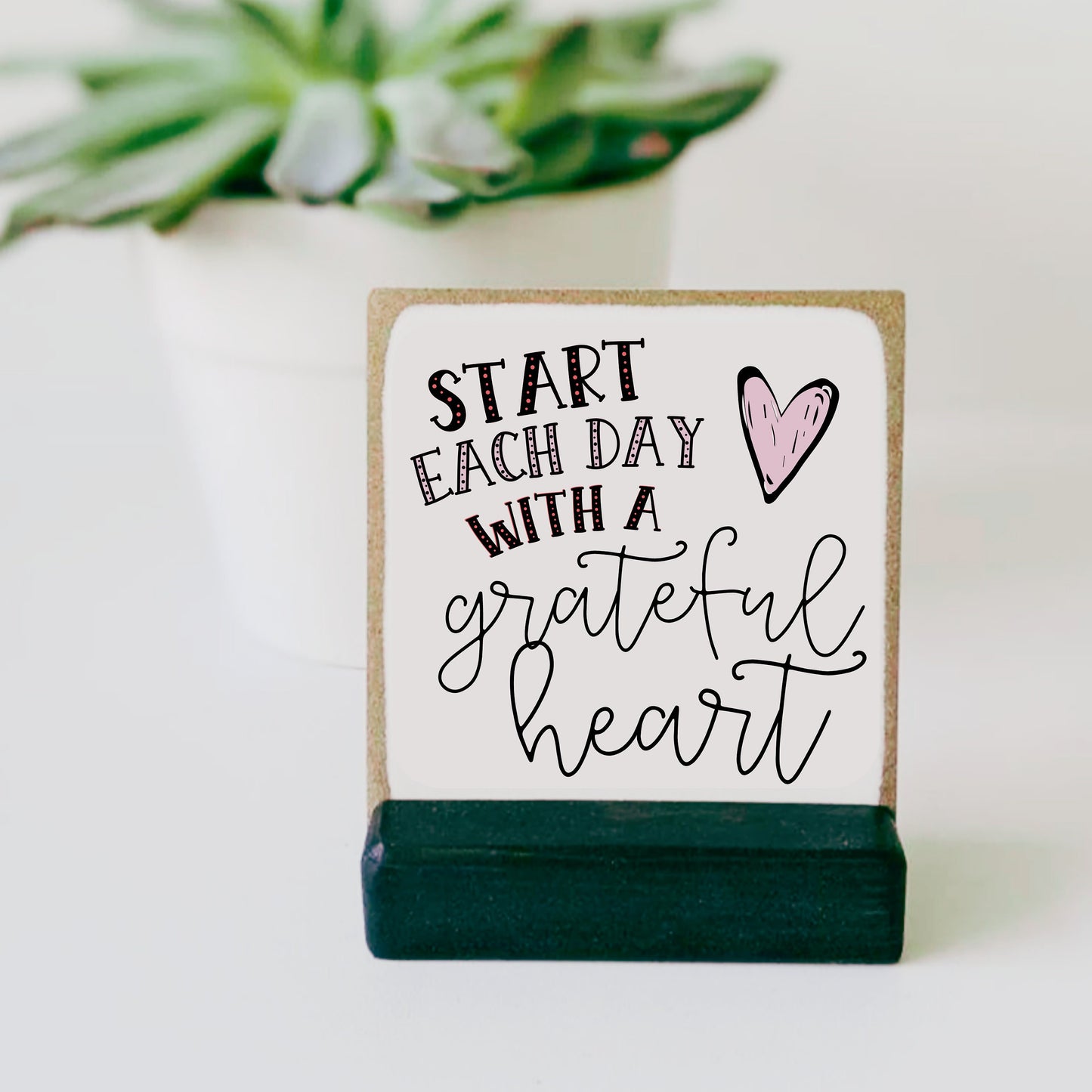 Start each day with a grateful heart, mini sign, gratitude gift, grateful gift, desk decor, inspirational sign